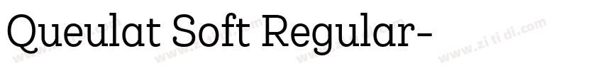 Queulat Soft Regular字体转换 Queulat Soft Regular字体转换